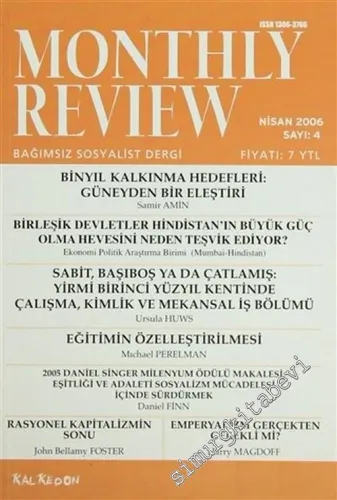 Monthly Review Bağımsız Sosyalist Dergi - Sayı: 4      Nisan 2006