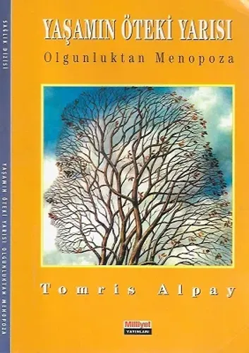 Yaşamın Öteki Yarısı Olgunluktan Menopoza