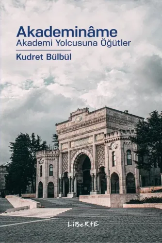 Akademinâme - Kudret Bülbül - Liberte Yayınları