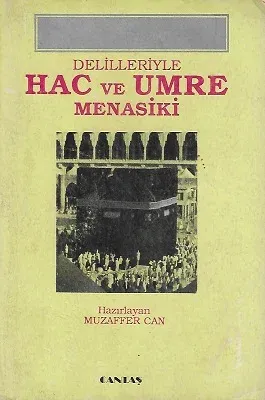 Delilleriyle Hac ve Umre Menasiki