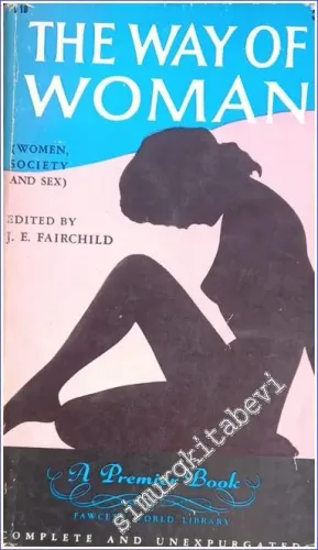 The Way of Woman: Woman Society and Sex - 1956