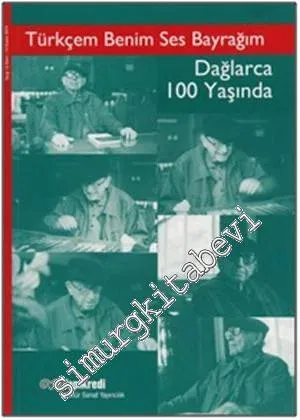 Türkçem Benim Ses Bayrağım: Dağlarca 100 Yaşında -