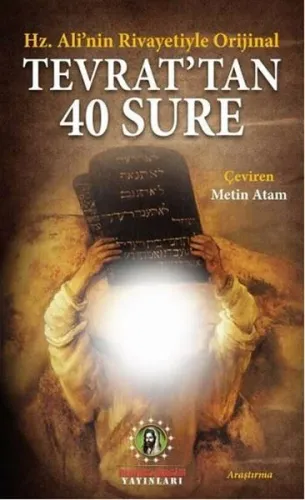 Hz. Ali'nin Rivayetiyle Orijinal Tevrat'tan 40 Sure