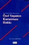Özel Yaşamın Korunması Hakkı