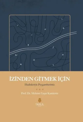 İzinden Gitmek İçin – Hadisleriyle Peygamberim