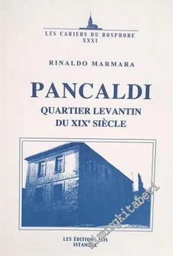 Pancaldi: Quartier Levantin Du XIXe Siecle -         2004
