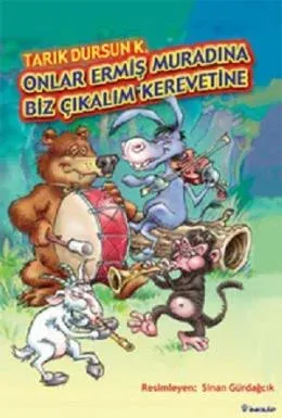 Onlar Ermiş Muradına Biz Çıkalım Kerevetine