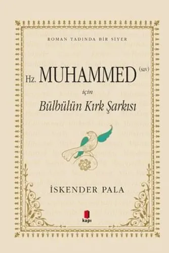 Hz. Muhammed (SAV) İçin Bülbülün Kırk Şarkısı (Özel Kumaş Ciltli) | be