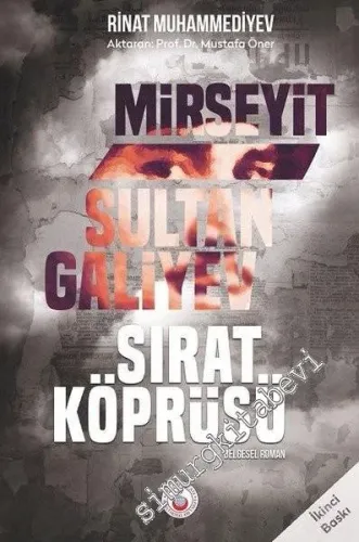 Mirseyit Sultan Galiyev: Sırat Köprüsü -        2017