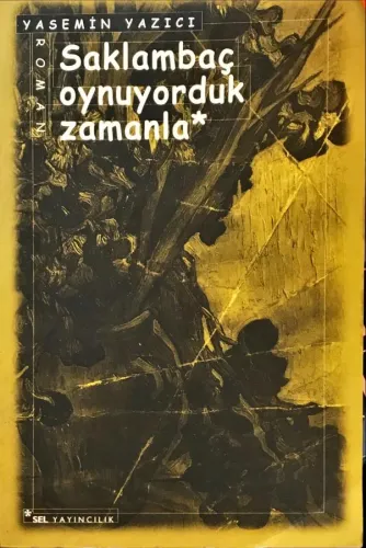 Saklambaç Oynuyorduk Zamanla