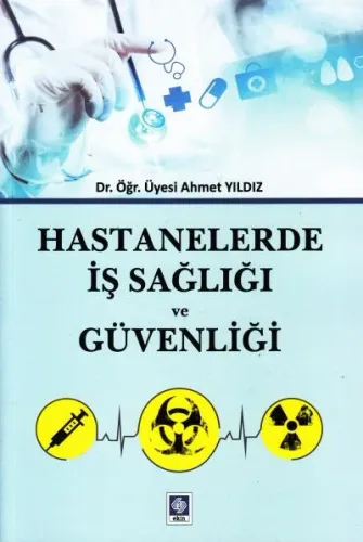 Hastanelerde İş Sağlığı ve Güvenliği