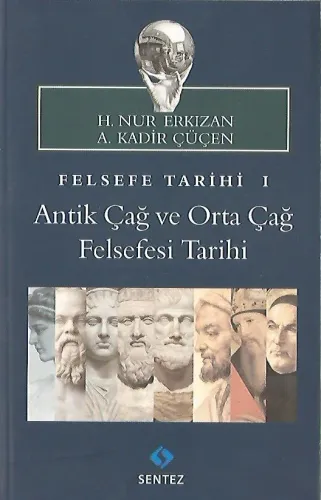Felsefe Tarihi 1 Antik Çağ ve Orta Çağ Felsefesi Tarihi