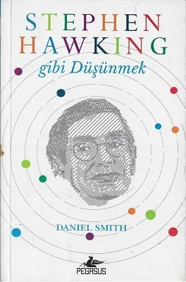 Stephen Hawking Gibi Düşünmek
