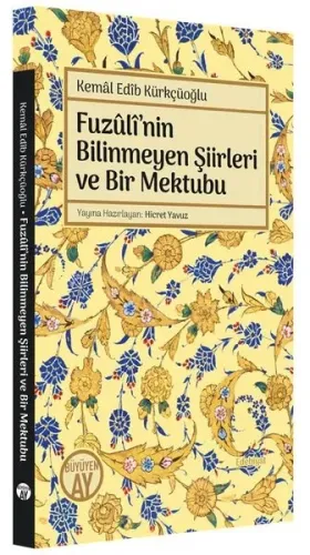 Fuzûlî’nin Bilinmeyen Şiirleri ve Bir Mektubu