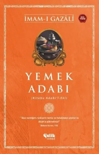 Yemek Adabı;(Kitabu Adabi'l - Eki) - Çelik Yayınevi - Selam Kitap