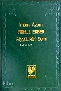 Fıkh-ı Ekber; Aliyyül-Kârî Şerhi (büyük boy, ciltli)