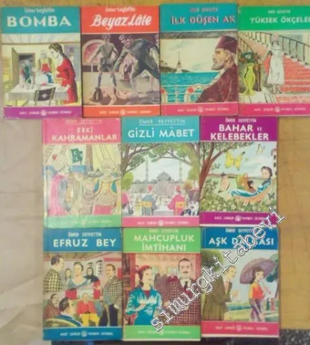 TOPLU ESERLERİ 10 KİTAP: Bomba, Beyaz Lale, İlk Düşen Ak, Yüksek Ökçeler, Eski Kahramanlar, Gizli Mabet, Bahar ve Kelebekler, Efruz Bey, Mahcupluk İmtihanı, Aşk Dalgası -