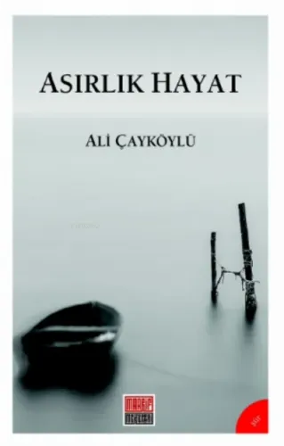 Asırlık Hayat