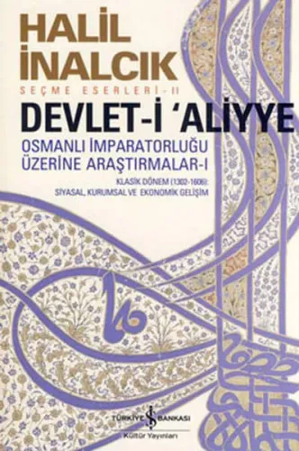 Devlet-i Aliyye; Osmanlı İmparatorluğu Üzerine Araştırmalar - I