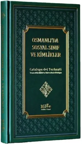 Osmanlı'da Sosyal Sınıf Ve Kimlikler