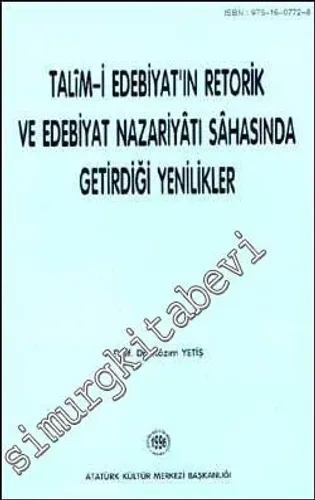 Talim-i Edebiyatın Retorik ve Edebiyat Nazariyatı Sahasında Getirdiği Yenilikler -        1996