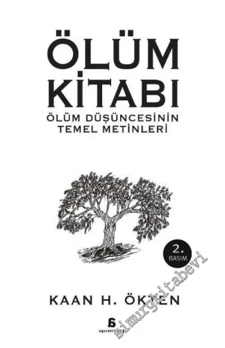Ölüm Kitabı: Ölüm Düşüncesinin Temel Metinleri -
