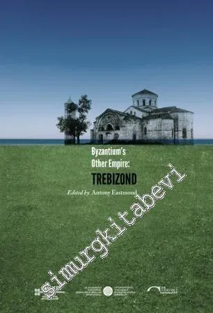 Byzantium's Other Empire Trebizond -