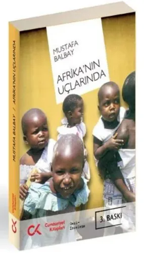 Afrika Nın Uçlarında Mustafa Balbay