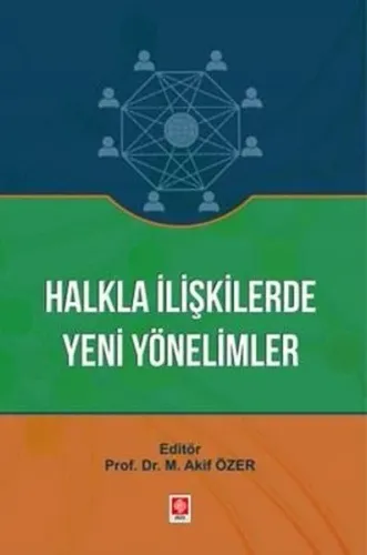 Halkla İlişkilerde Yeni Yönelimler