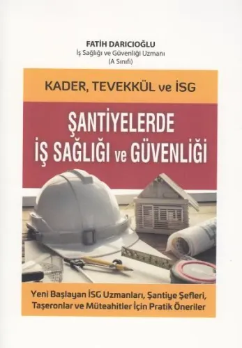 Şantiyelerde İş Sağlığı Ve Güvenliği