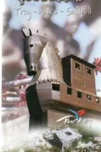 Çanakkale Rehberi / Troy - Assos - Gallipoli