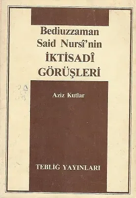 Bediüzzaman Said Nursi'nin İktisadi Görüşleri