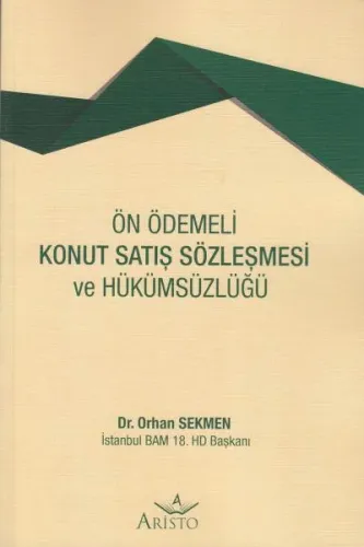 Ön Ödemeli Konut Satış Sözleşmesi ve Hükümsüzlüğü