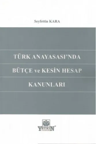 Türk Anayasası'nda Bütçe ve Kesin Hesap Kanunları