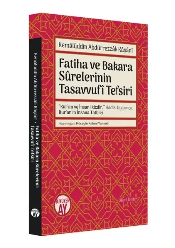 Kemâlüddîn Abdürrezzâk Kâşânî;Fatiha ve Bakara Sûrelerinin Tasavvufî Tefsiri