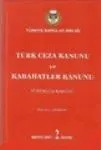 Türk Ceza Kanunu Ve Kabahatler Kanunu