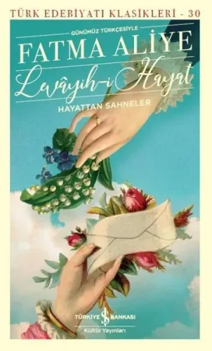 Levayih-i Hayat Hayattan Sahneler; Günümüz Türkçesiyle