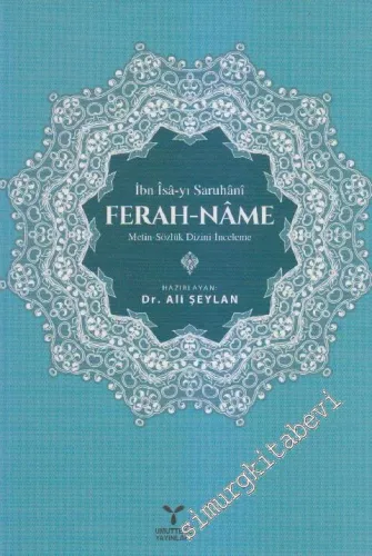 Ferah-Name: Metin, Sözlük, Dizin, İnceleme -         2016