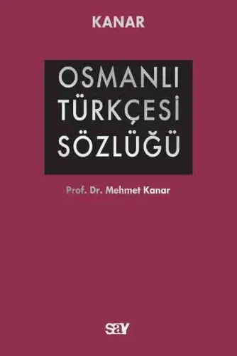 Osmanlı Türkçesi Sözlüğü A-Z (Ciltli)