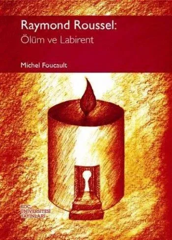 Raymond Roussel; Ölüm ve Labirent