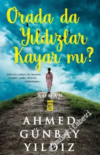 Orada da Yıldızlar Kayar mı? -