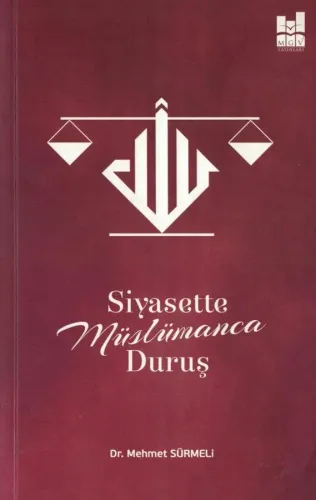 Siyasette Müslümanca Duruş