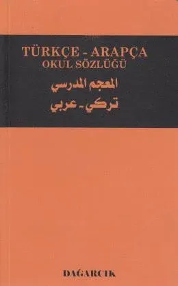 Dağarcık Türkçe Arapça Okul Sözlüğü
