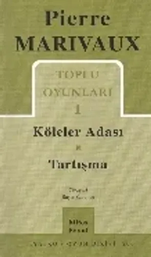 Pierre Marivaux Toplu Oyunları-1: Köleler Adası-Tartışma (Brd) Pierre 