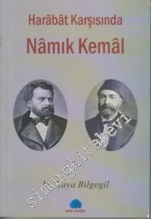 Harâbât Karşısında Nâmık Kemâl -