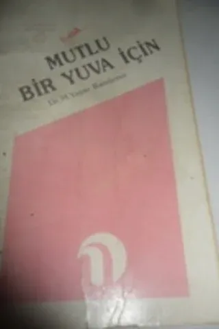 Mutlu Bir Yuva İçin