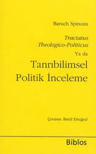 Tanrıbilimsel Politik İnceleme; Tractatus Theologico- Politicus