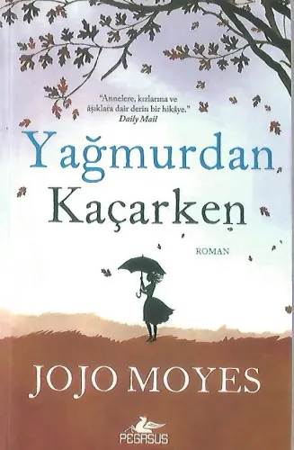 Yağmurdan Kaçarken