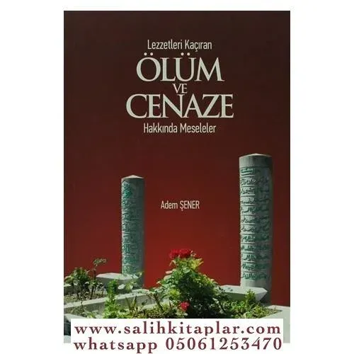 Lezzetleri Kaçıran Ölüm Ve Cenaze