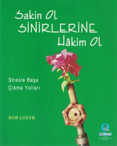 Sakin Ol Sinirlerine Hakim Ol
